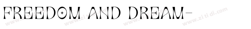 freedom and dream字体转换